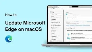 How to Update Microsoft Edge on macOS