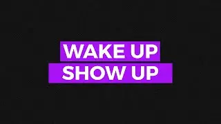 Stomp Typography Intro- Wake Up, Show Up