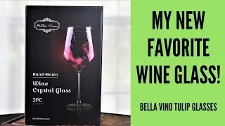 Product Review: Bella Vino Tulip Crystal Wine Glass
