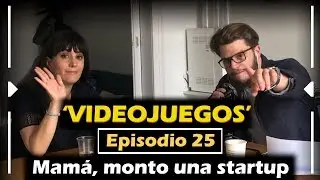 Episodio 25: Videojuegos (Entrevista a Gina Tost)