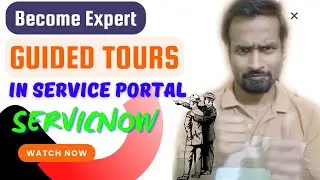 Guided Tours in Service Portal ServiceNow | Engineer Vineet Jajodia