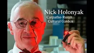 Stories of Science in the Cleveland Cultural Gardens - Nick Holonyak (Carpatho-Rusyn Garden)