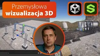 Przemysłowa wizualizacja 3D w Unity | Odc. 2/3
