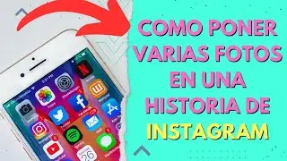 COMO PONER VARIAS FOTOS EN UNA HISTORIA DE INSTAGRAM