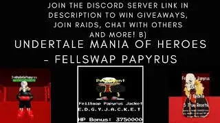 Undertale Mania Of Heroes - Fellswap Papyrus