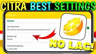 {2026}🔥Citra Emulator Best Setting For All Android Phones | 60 FPS No Lag Setting For Citra Emulator