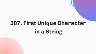 387. First Unique Character in a String | February | Java | C++