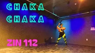 CHAKA CHAKA | ZIN 112 | REGGAETON | ZUMBA