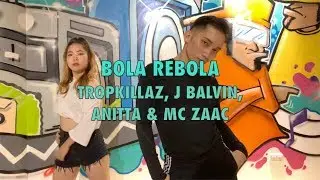 Bola Rebola - Tropkillaz, J Balvin, Anitta, MC Zaac | SYAZWAN RAHMAD Choreography