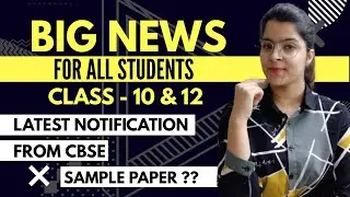 CBSE Latest Update | Sample Paper | Class -10th/12th | Boards 2021 | The Edify Study