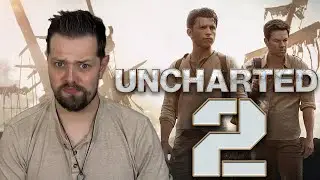 Uncharted 2 Confirmed: 5 Things The Sequel MUST Do