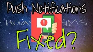 Huawei GMS: Push Notifications Fixed?