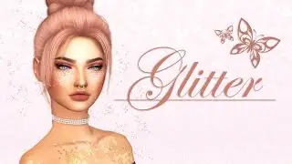 The Sims 4 | Glitter Collab w/ LovelySimLife | CAS + CC LIST