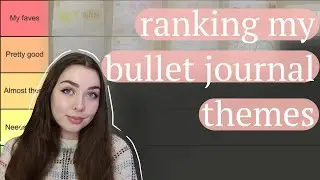 ranking all my bullet journal themes + bullet journal themes ideas for 2022 and 2021