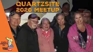 Quartzsite meetup 2020 😀 What a Great time 🤗 Recap 🤩