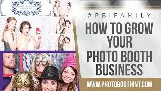 How To Grow Your Photo Booth Business