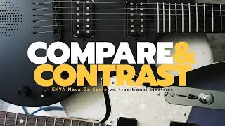 Nova Go Sonic vs a traditional electric guitar - how does it compare?