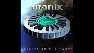 Manix - Your Love Is Over