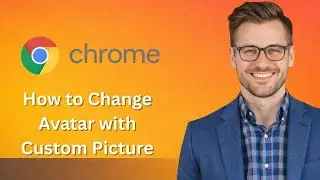 How to Change Google Chrome Avatar with Custom Picture (Latest Update)