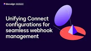 Unifying Connect configurations for seamless webhook management