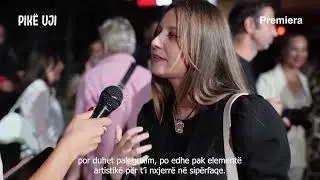 Premiera #PikëUji — Si t'u duk filmi?
