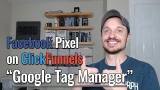 Track Facebook Pixel Conversions on ClickFunnels with the Google Tag Manager