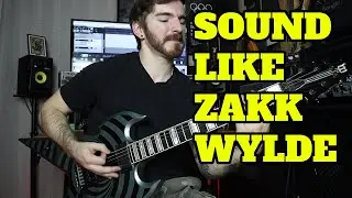 The BEST Way to Sound Like ZAKK WYLDE