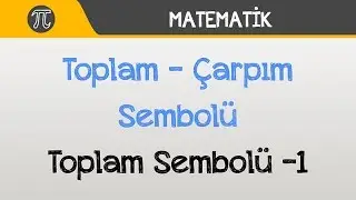 Toplam - Çarpım Sembolü Toplam Sembolü -1 | Matematik | Hocalara Geldik