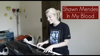 In My Blood - Shawn Mendes (piano cover)