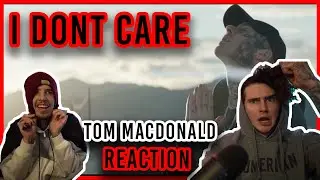 NEW SINGLE!! | I DON'T CARE - TOM MACDONALD | REACTION + BREAKDOWN