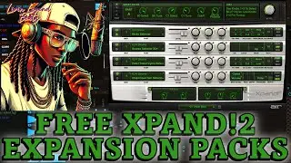 Top Expansion Preset Packs for XPAND! 2 (TOTALLY FREE)
