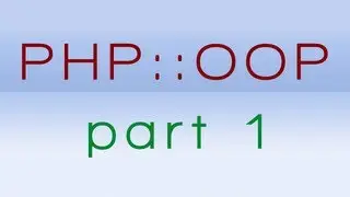 PHP OOP Tutorial - Part 1