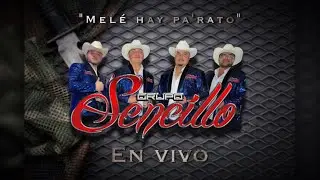 Grupo Sencillo “ Melé hay pa’rato” cover [En vivo 2023]