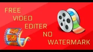 Free Video Editor. (No WaterMark.)