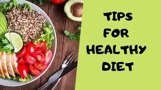 Top 5 Tips for a Healthy Diet