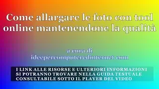 Come allargare le immagini con 10 strumenti online mantenendone la qualità