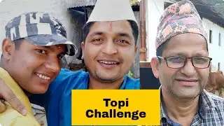 Pahadi Topi Vs Nepali Topi - मुझे तो बौज्यू को देख के बहुत हंसी आयी 🤣🤣