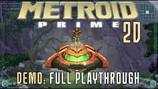 Metroid: Prime 2D Demo Full Playthrough!