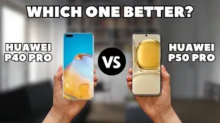 HUAWEI P40 PRO VS HUAWEI P50 PRO