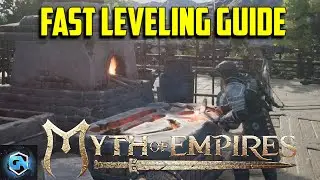 Myth of Empires Beginner Guide: Power Leveling and How to Level Up Fast!