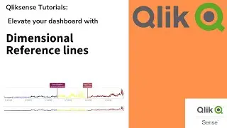 QlikSense : Using Dimensional reference lines to build cool dashboards