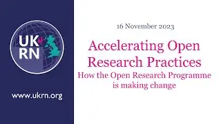 Accelerating Open Research Practices – How the Open Research Programme is creating change webinar