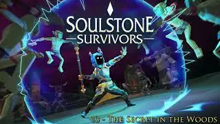 13. The Secret in the Woods - (Soulstone Survivors OST)