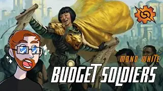 Soldiers On a Budget | Mono White Soldiers Standard | Brothers War