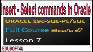 Insert select and insert all statements-- ORACLE 19C SQL & PL/SQL Full Course in Telugu-Lesson-7