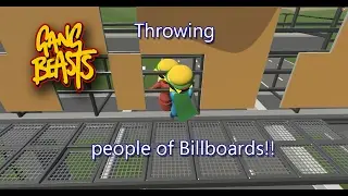 Throwing people off billboards For Victory!! Gang Beasts PC Online!