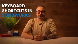 Proto Tech Tip - Saving Time with Keyboard Shortcuts in SolidWorks