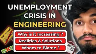 Engineering Students and Unemployment | Engineering Colleges | What's Going Wrong? 😐