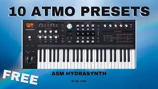[FREE] 10 Atmo Presets – ASM Hydrasynth | Sound Demo