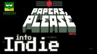 Into Indie - Papers, Please Preview